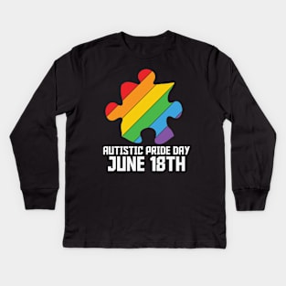 Autism Awareness - Autistic Pride Day June 18 2021 Kids Long Sleeve T-Shirt